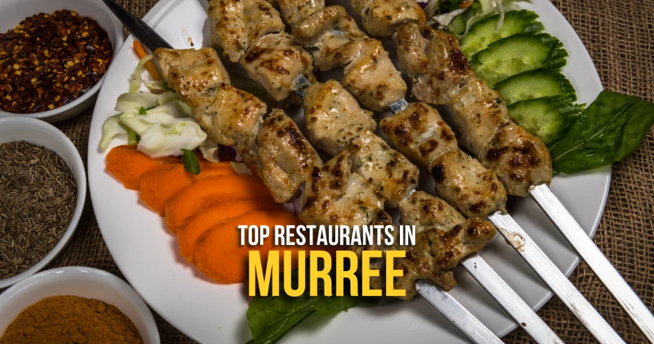 Top Restaurants in Murree: Where to Eat & Enjoy Local Delicacies